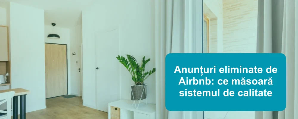 Eliminarea anunțurilor de calitate de pe Airbnb